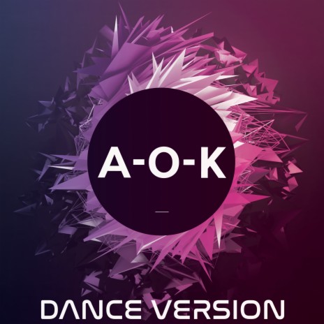 A-O-K (Dance Remix) | Boomplay Music