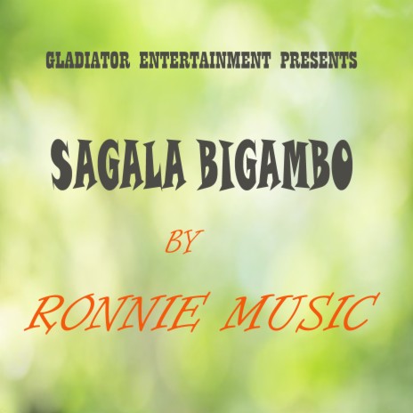 Sagala bigambo | Boomplay Music