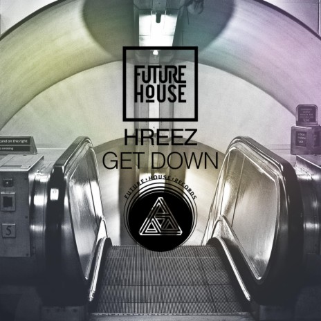 Get Down ((Original Mix))