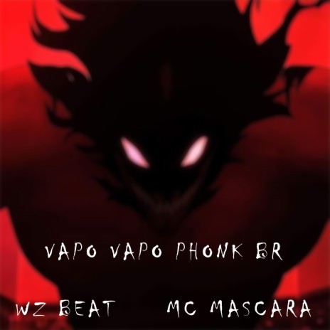 Vapo Vapo Phonk Br ft. Mc Mascara | Boomplay Music