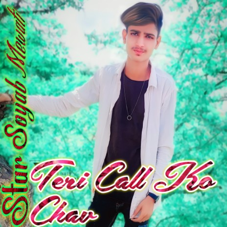 Teri Call Ko Chav | Boomplay Music