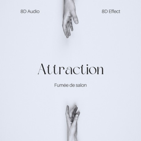 Attraction | Boomplay Music