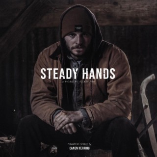 Steady Hands (Original Motion Picture Soundtrack)