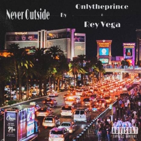 Never Outside ft. Onlytheprince | Boomplay Music