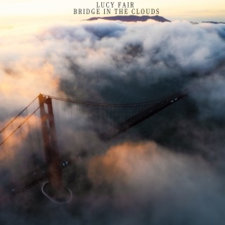 Bridge in the Clouds