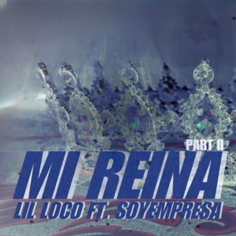Mi Reina II ft. Soyempresa