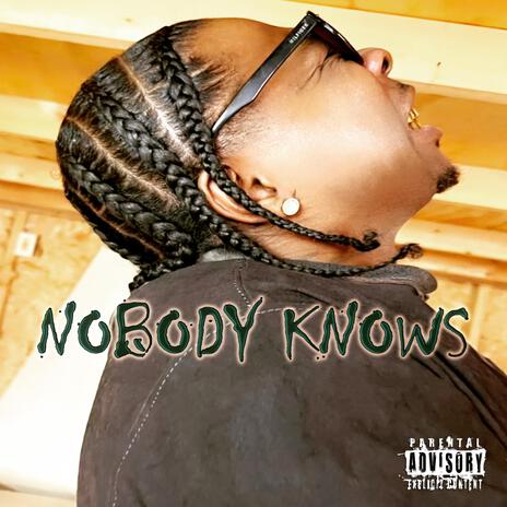 Nobody Knows | Boomplay Music