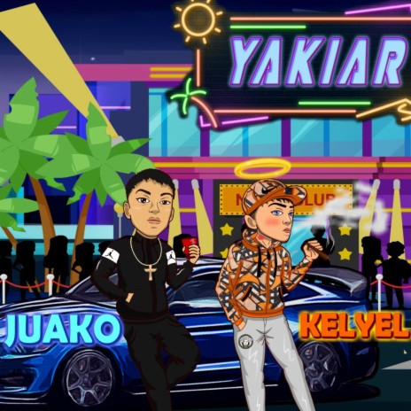 Yakiar ft. Kelyel Serafin | Boomplay Music