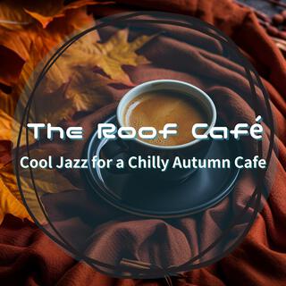 Cool Jazz for a Chilly Autumn Cafe