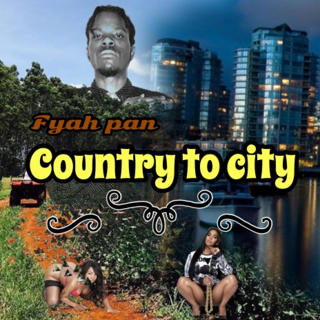 Country to City | Boomplay Music