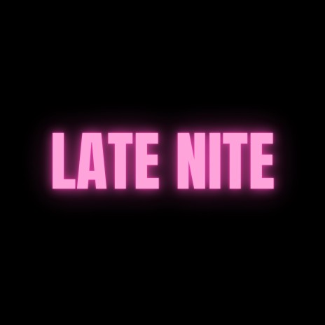 Late Nite ft. Key Notez & SouthSideDee
