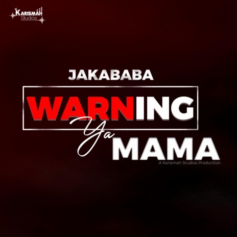 Warning ya Mama | Boomplay Music