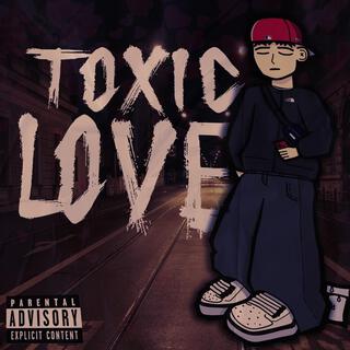 Toxic Love