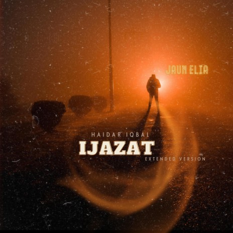 Ijazat (Extended Version)