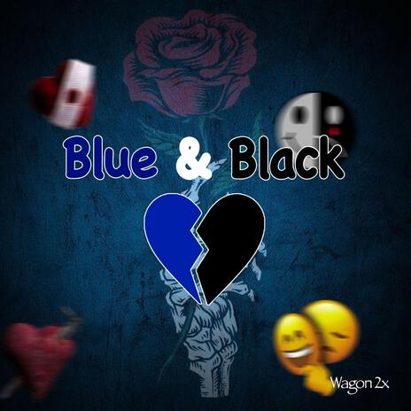 Blue & Black | Boomplay Music