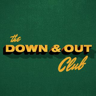 The Down & Out Club