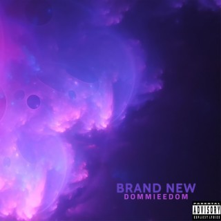 BRAND NEW lyrics | Boomplay Music