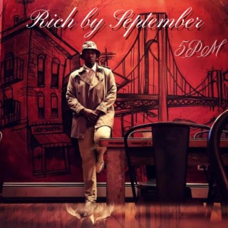 Rich By September