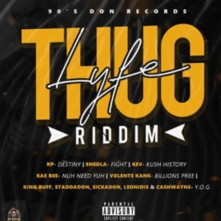 Thug Lyfe Riddim