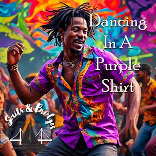 Dancing In A Purple Shirt