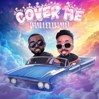 Cover Me (Hallelujah) ft. Eugy Official lyrics | Boomplay Music