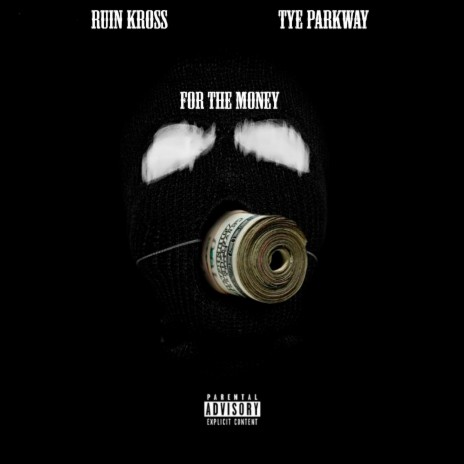 For the money ft. Tye Parkway | Boomplay Music