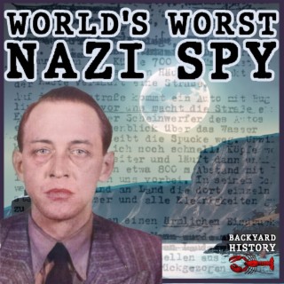 The World’s Worst Nazi Spy