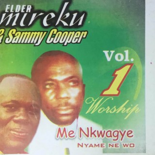 Me Nkwagye Nyame Ne Wo (Vol 1)