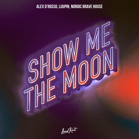 Show Me The Moon ft. Luupin & Nordic Brave House | Boomplay Music