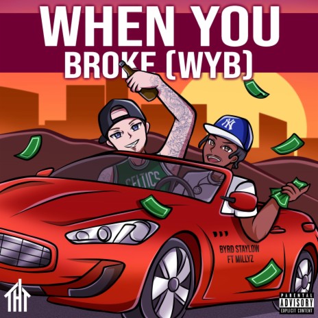 When You Broke (WYB) ft. Millyz | Boomplay Music