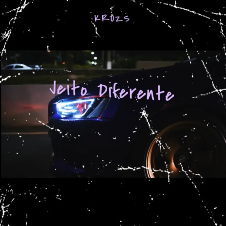 Jeito Diferente | Boomplay Music