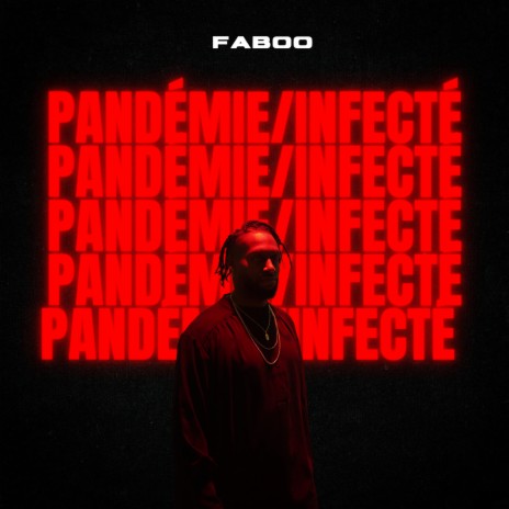 Pandémie / Infecté | Boomplay Music