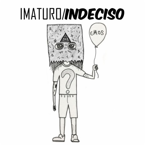 Imaturo / Indeciso | Boomplay Music