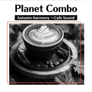 Autumn Harmony 〜cafe Sound