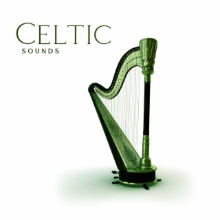 Celtic Sounds: Relaxing Celtic Music with Nature Sounds for Spa, Massage, Sleep