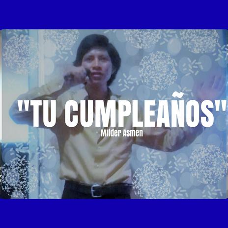 Tu cumpleaños