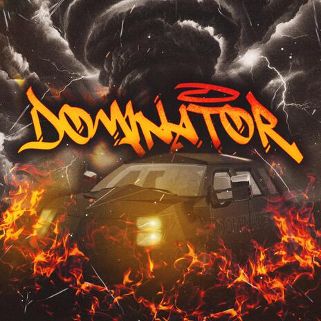 Dominator | Boomplay Music