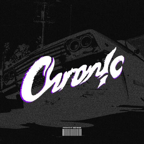 CHRON!C | Boomplay Music