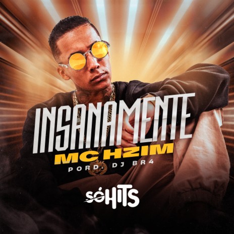 Insanamente ft. DJ BR4 | Boomplay Music