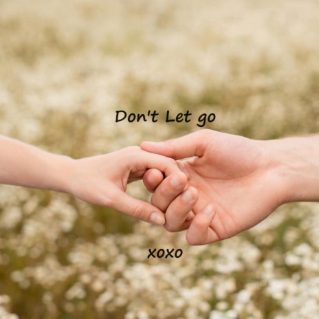 Don't Let Go