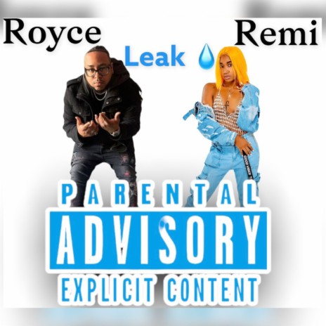 Leak ft. Royce Ramirez | Boomplay Music