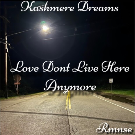 Love Dont Live Here Anymore | Boomplay Music