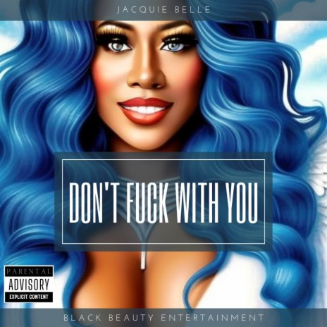 Don't Fuck With You | Boomplay Music