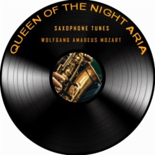 Queen of the Night Aria (Saxophone Version)