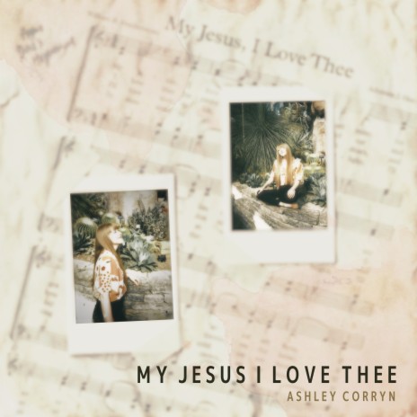 My Jesus I Love Thee | Boomplay Music