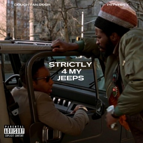 Strictly 4 My Jeeps ft. PRTYT$NY | Boomplay Music