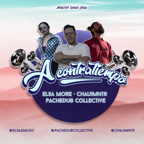 A contratiempo ft. Elsa More & Pachedub Collective | Boomplay Music