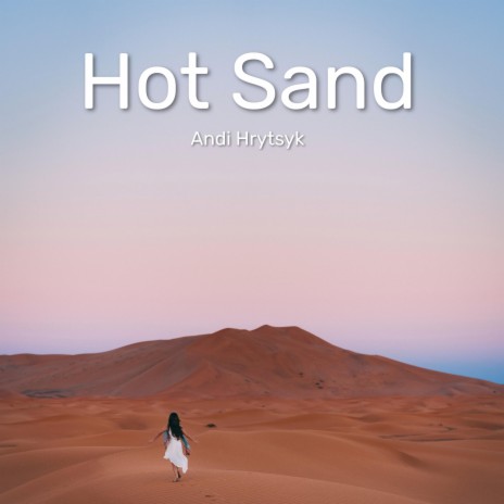 Hot Sand | Boomplay Music