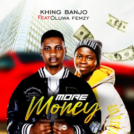 More money ft. Oluwa Femzy | Boomplay Music