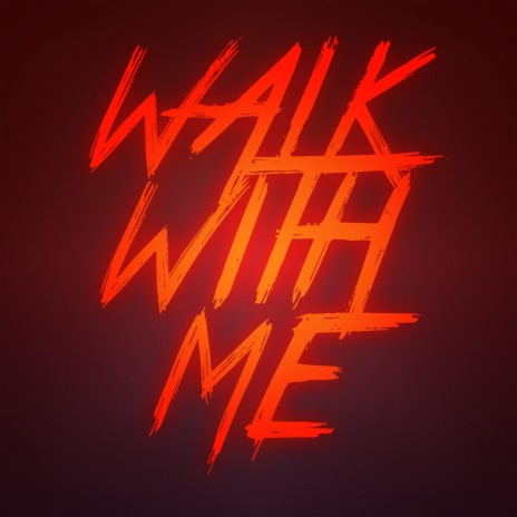 Walk With Me | Boomplay Music